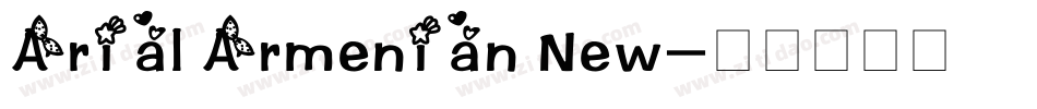 Arial Armenian New字体转换
